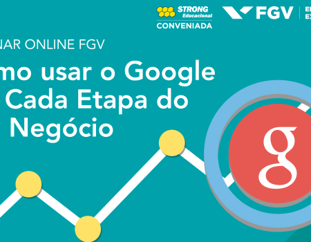 Como usar o google em cada etapa do seu negócio