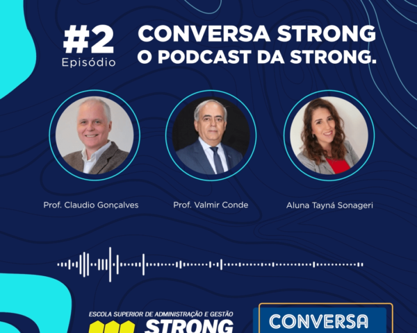 Podcast Conversa STRONG ESAGS de Administração
